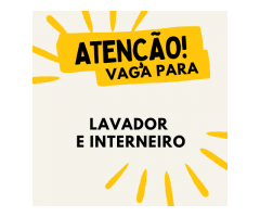 VAGA -  Lavador e interneiro  - Setor Habitacional Arniqueira (Águas Claras), Brasília, DF;